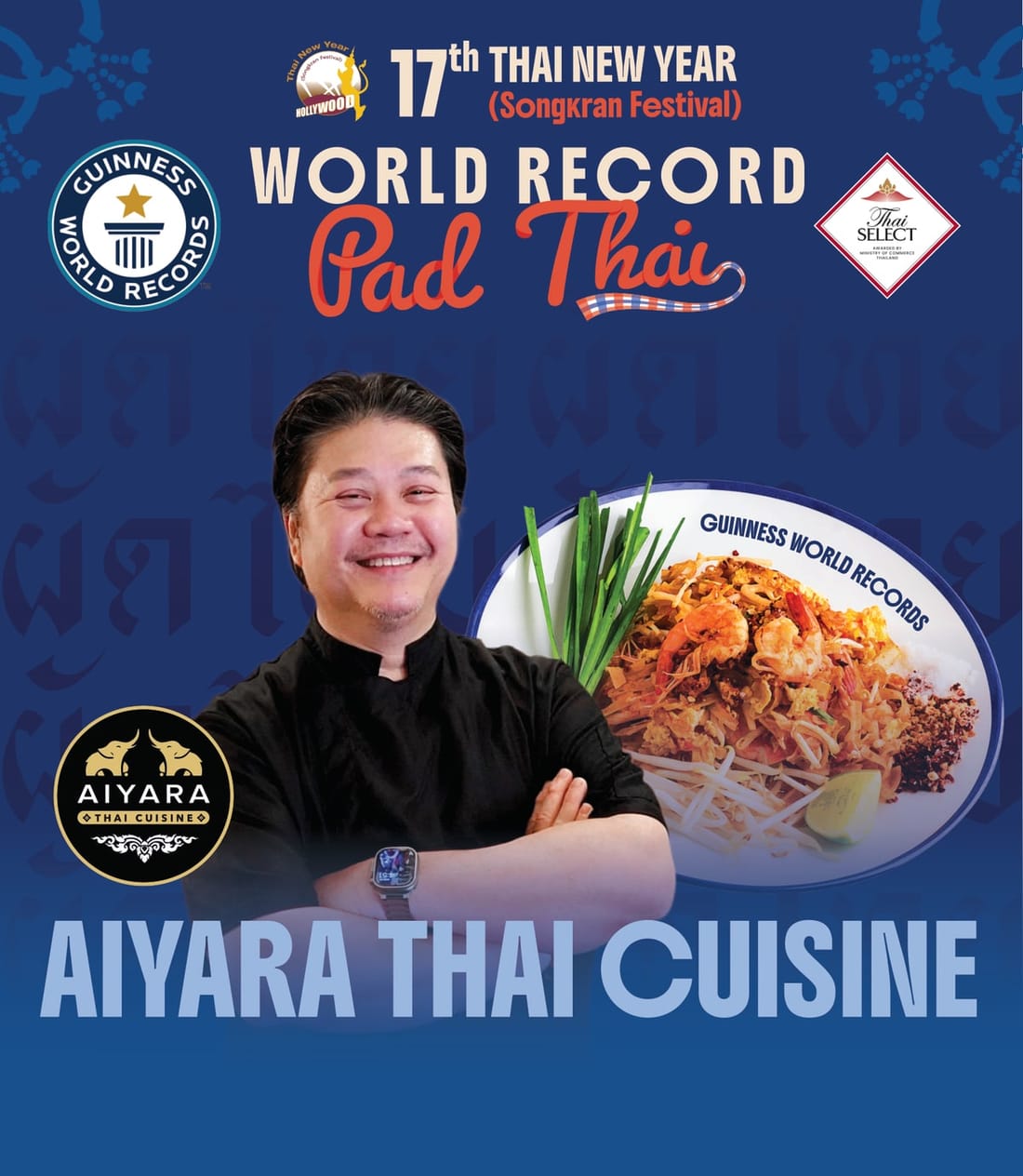 Aiyara Thai Cuisine — Guinness World Record Pad Thai, 17th Thai New Year Songkran Festival